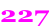227